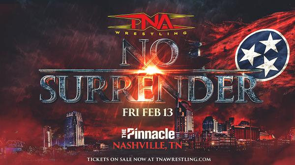 TNA No Surrender PPV Live 2/13/2026